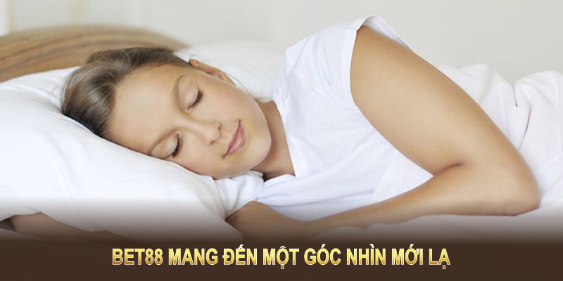 BET88 mang đến một góc nhìn mới lạ và đầy hấp dẫn trong việc giải mã giấc mơ