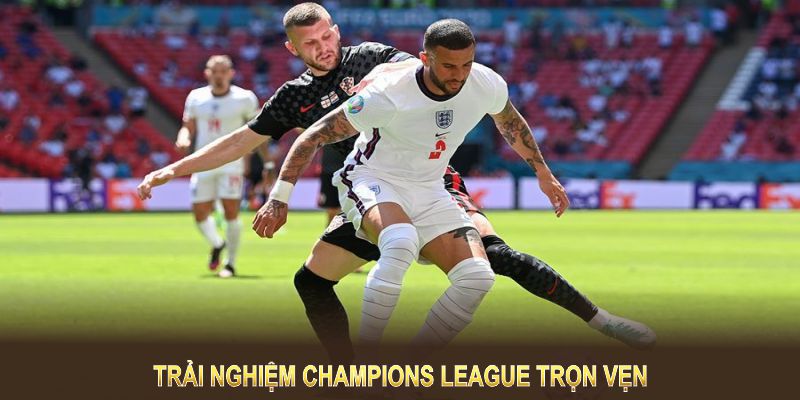 BET88 mang đến trải nghiệm Champions League trọn vẹn với những dịch vụ hàng đầu